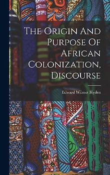 The Origin And Purpose Of African Colonization, Discourse