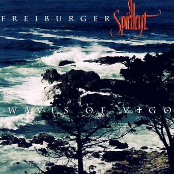 Freiburger Spielleyt - Waves of Vigo