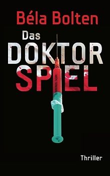 Das Doktorspiel - Bolten, Béla