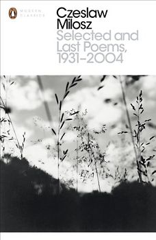 Selected and Last Poems 1931-2004 (Penguin Modern Classics)