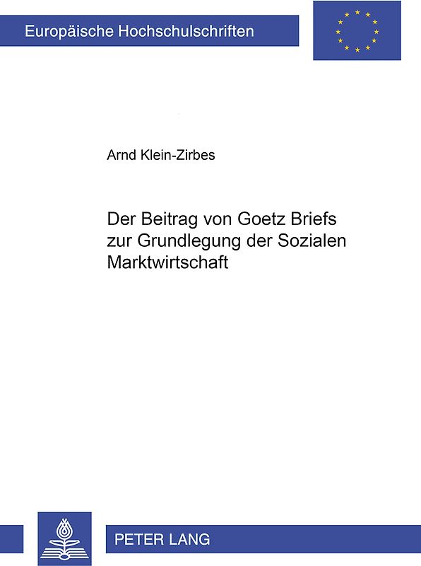 Der Beitrag von Goetz Briefs zur Grundlegung der Sozialen Marktwirtschaft
