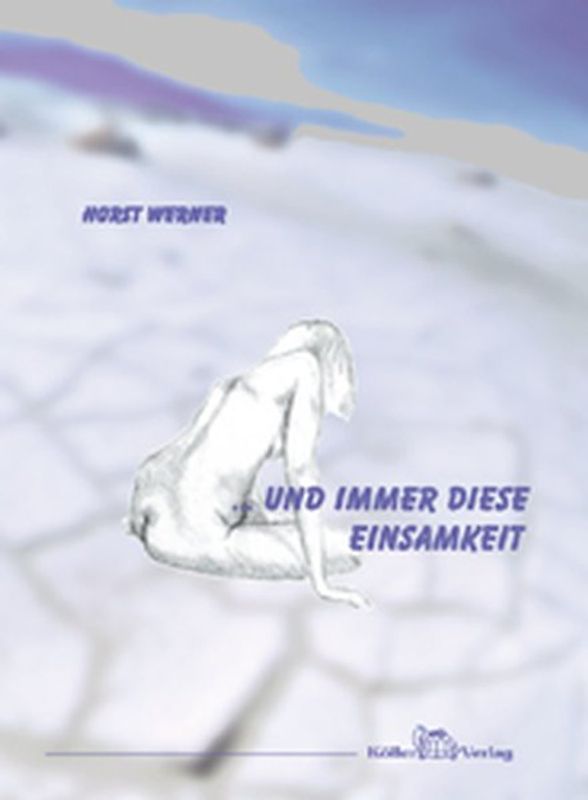 Und immer diese Einsamkeit