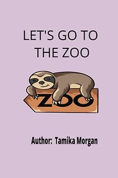Let's Go To The Zoo III
