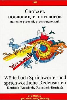 Wörterbuch, Sprichwörter und Sprichwörtliche Redensarten, Deutsch-Russisch /Russisch-Deutsch
