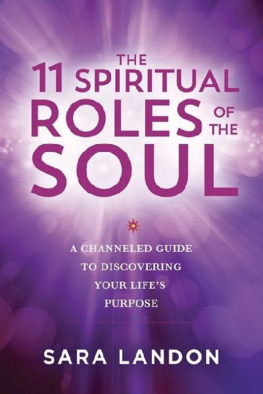 The 11 Spiritual Roles of the Soul