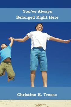 You've Always Belonged Right Here