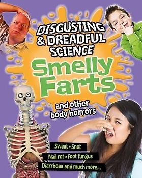 Smelly Farts and Other Body Horrors