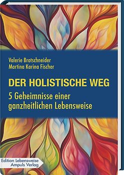 Der holistische Weg