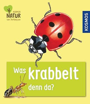 Was krabbelt denn da?