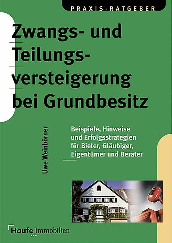 Zwangs- und Teilungsversteigerung bei Grundbesitz