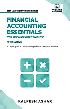Financial Accounting Essentials You Always Wanted to Know