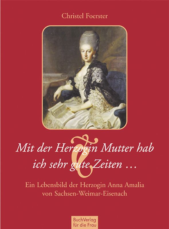 Mit der Herzogin Mutter hab ich sehr gute Zeiten...