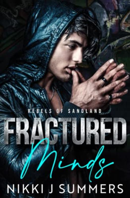 Fractured Minds (Rebels of Sandland, Band 3)