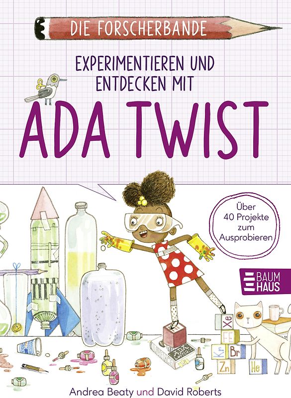 Die Forscherbande: Experimentieren und Entdecken mit Ada Twist