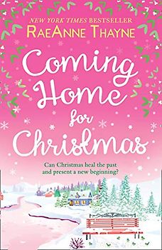 Coming Home For Christmas: The Perfect Heartwarming Winter Romance for 2020 (Haven Point, Band 10)