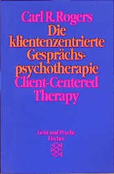 Die klientenzentrierte Gesprächspsychotherapie