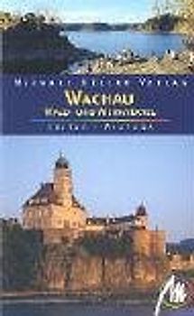 Wachau, Wald- u. Weinviertel