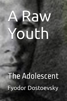 A Raw Youth: The Adolescent