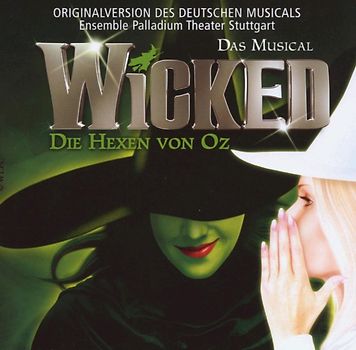 Wicked - Die Hexen von Oz