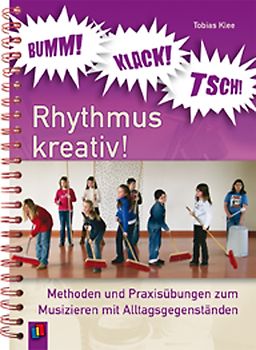 Bumm! Klack! Tsch! – Rhythmus kreativ!