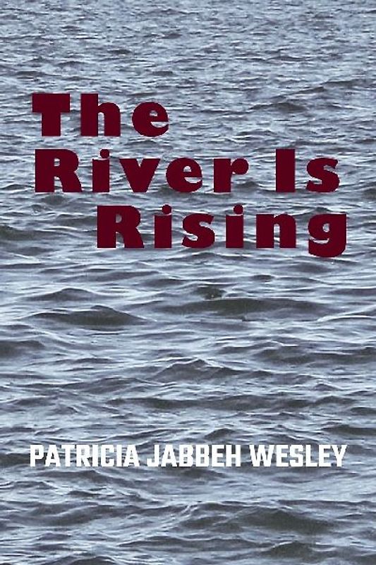 The River Is Rising