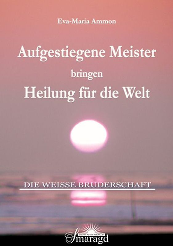 Aufgestiegene Meister bringen Heilung für die Welt