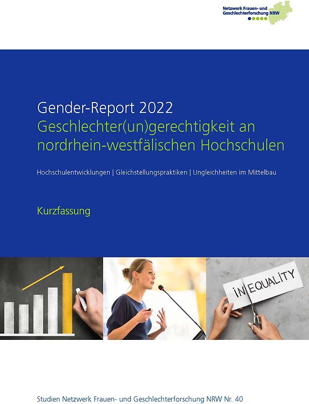 Gender-Report 2022 - Geschlechter(un)gerechtigkeit an nordrhein-westfälischen Hochschulen (Kurzfassung)