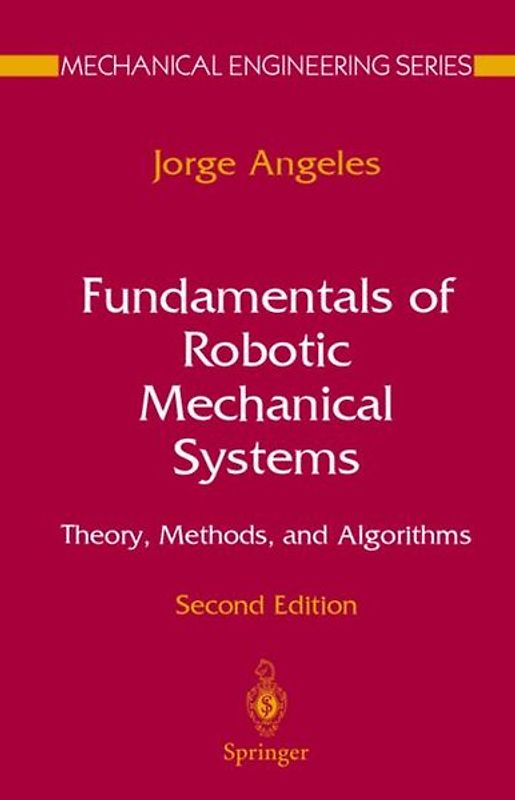 Fundamentals of Robotic Mechanical Systems