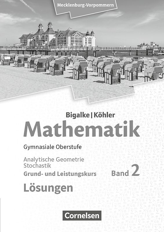 Bigalke/Köhler: Mathematik - Mecklenburg-Vorpommern - Ausgabe 2019 - Band 2 - Grund- und Leistungskurs