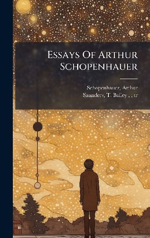 Essays Of Arthur Schopenhauer
