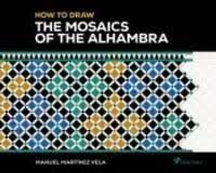 HOW TO DRAW THE MOSAICS OF THE ALHAMBRA