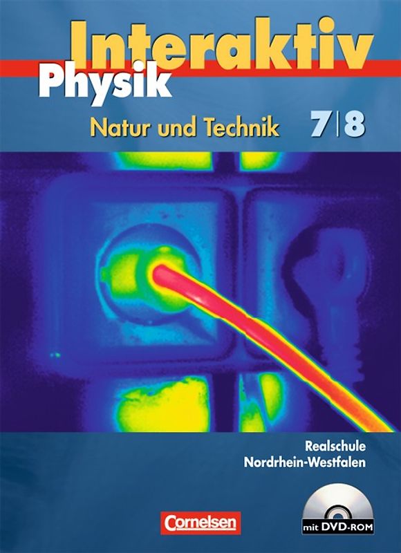 Physik interaktiv - Realschule Nordrhein-Westfalen - Band 7/8