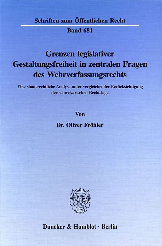 Grenzen legislativer Gestaltungsfreiheit in zentralen Fragen des Wehrverfassungsrechts.