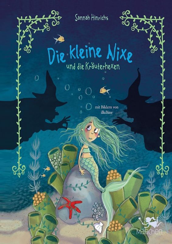 Die kleine Nixe und die Kräuterhexen