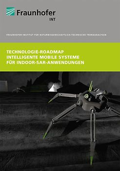 Technologie-Roadmap: Intelligente mobile Systeme für Indoor-SAR-Anwendungen.
