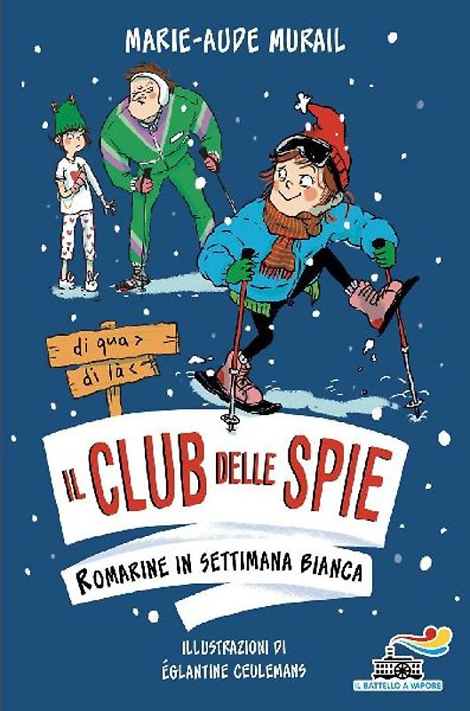 Romarine in settimana bianca. Il club delle spie