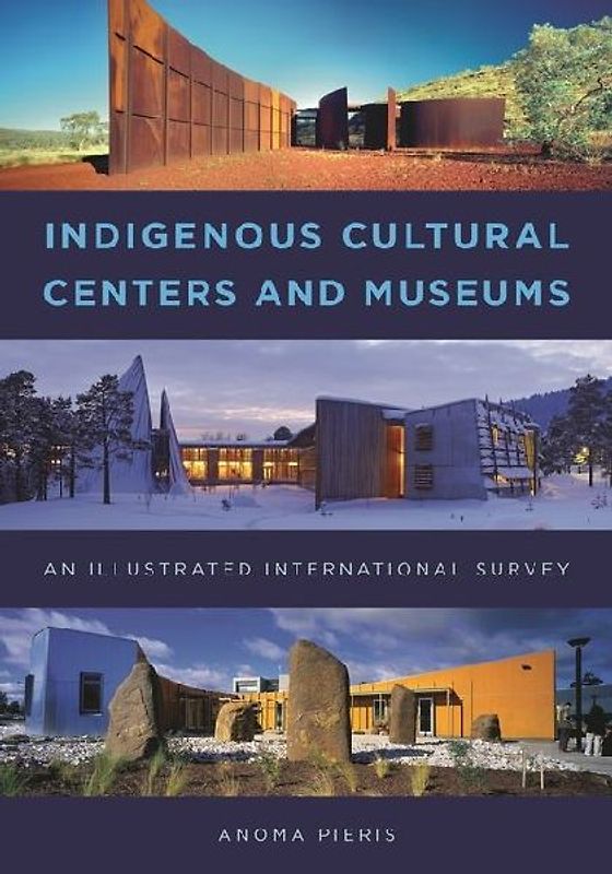 Indigenous Cultural Centers and Museums