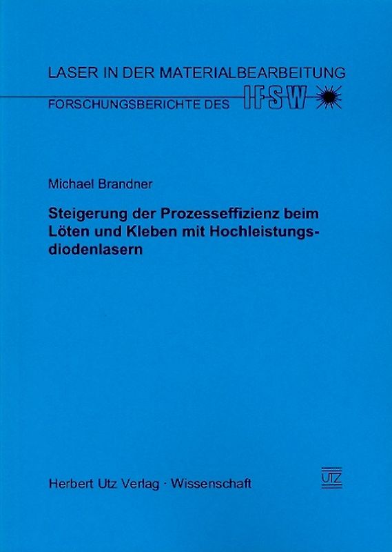 Steigerung der Prozesseffizienz beim Löten und Kleben mit Hochleistungslasern