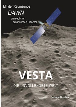Vesta: Die unvollendete Welt
