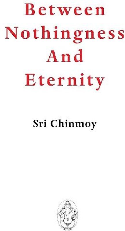 Between Nothingness and Eternity