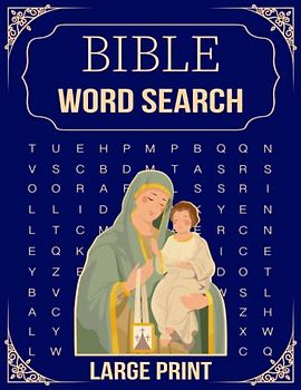 Large Print Bible Word Search Puzzle Book: 100 Brain Games Word Search Puzzles For Seniors Biblical Themes | Stress Relieving Words Of Jesus To Enjoy