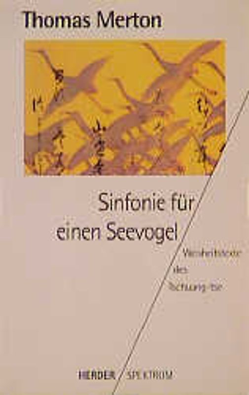 Sinfonie für einen Seevogel. Weisheitstexte des Tschuang-tse