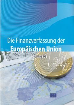 Die Finanzverfassung der Europäischen Union - 4. Ausgabe