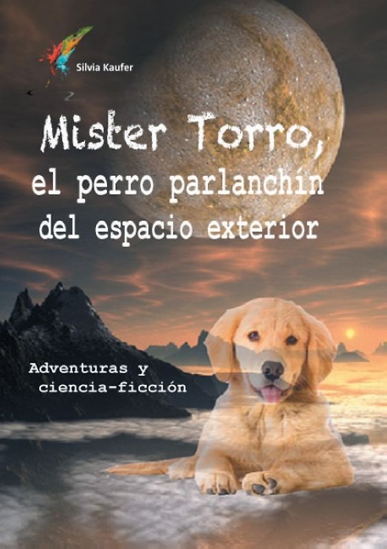 Mister Torro, el perro parlanchín del espacio exterior