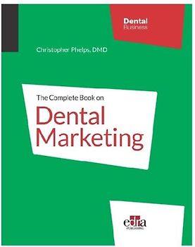 The Complete Book on Dental Marketing