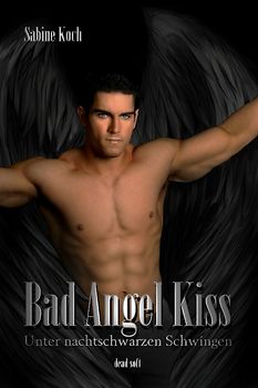 Bad Angel Kiss