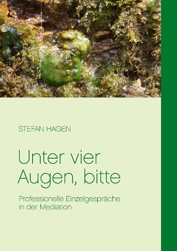 Unter vier Augen, bitte. Professionelle Einzelgespräche in der Mediation