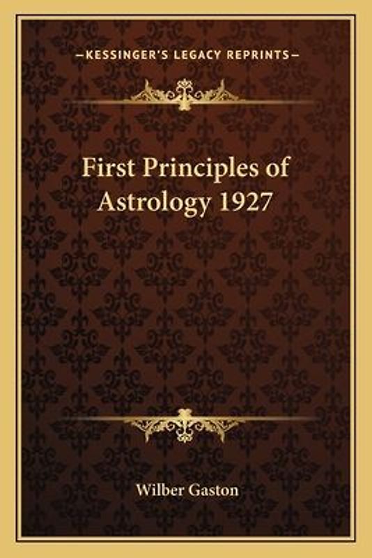 First Principles of Astrology 1927