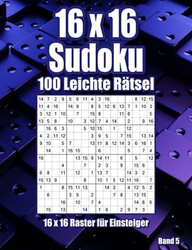 16x16 Sudoku Genie: 100 Leichte Sudoku für Erwachsene & Clevere Kinder