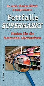 Fettfalle Supermarkt